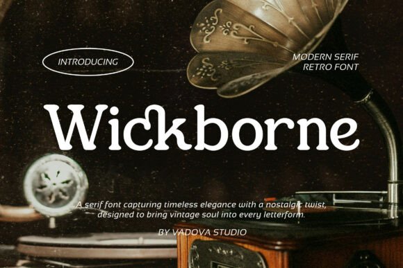 Wickborne: A Modern Serif Typeface for Editorial Design